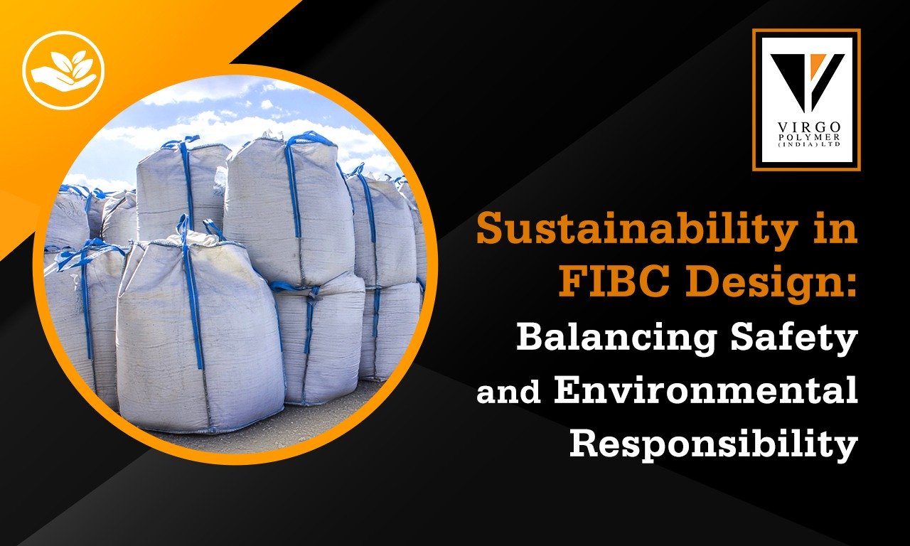 FIBC Design Sustainability - Environmentally Friendly Solutions