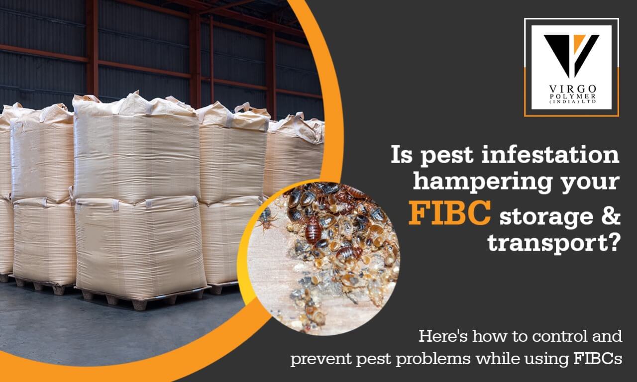 Controlling pest problems in usage of FIBC Bulk Bags | Jumbo Bags 