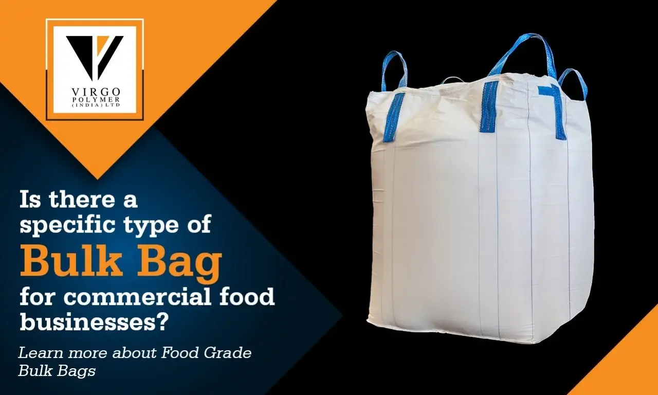 FIBC Bulk Bags | Jumbo Bags the right choice for Commercial food pack