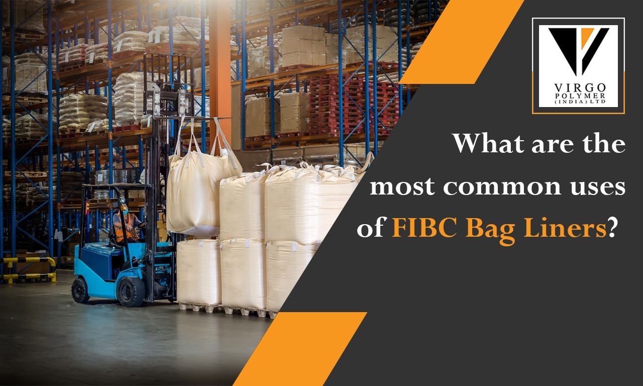 FIBC Bag Liners and Their Most Common Uses 