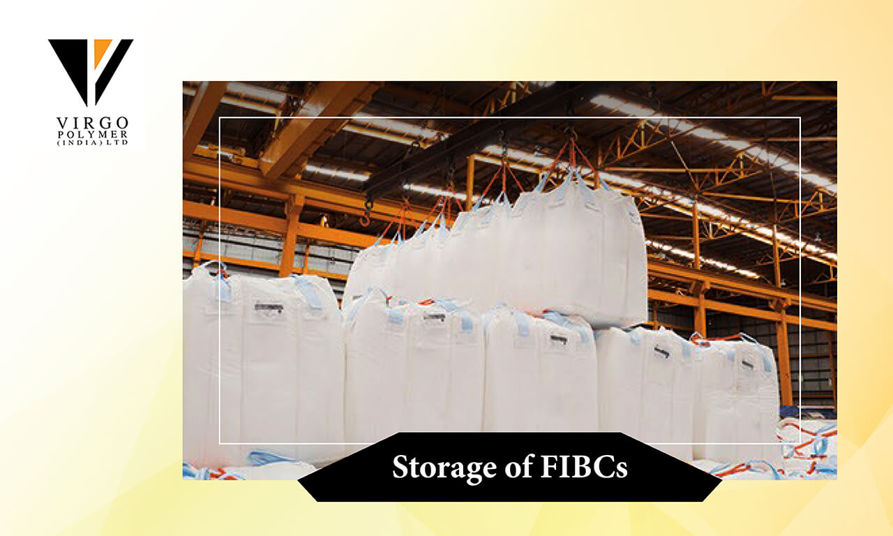 A Long life comes from Correct Storage of FIBC Bulk Bags | Jumbo Bags